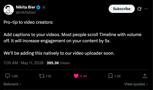 Nikita Bier post saying captions help creators increase engagement because many viewers scroll with volume off